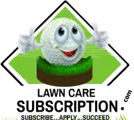 LAWN CARE SUBSCRIPTION SUBSCRIBE…APPLY…SUCCEED ! . com